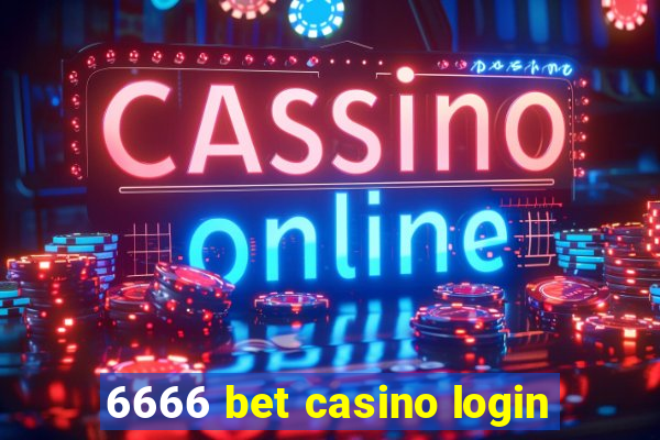 6666 bet casino login